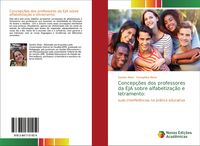 Produktbild: Concep&ccedil;&otilde;es dos professores da EJA sobre alfabetiza&ccedil;&atilde;o e letramento: