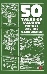Produktbild: 50 Tales of Valour, Victory and the Vanquished