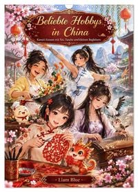 Produktbild: Beliebte Hobbys in China (Wandkalender 2027 DIN A3 hoch), CALVENDO Monatskalender