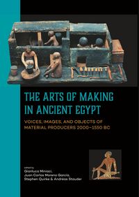 Produktbild: The Arts of Making in Ancient Egypt