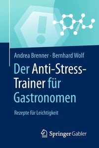 Produktbild: Der Anti-Stress-Trainer f&uuml;r Gastronomen