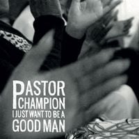 Produktbild: I Just Want To Be A Good Man