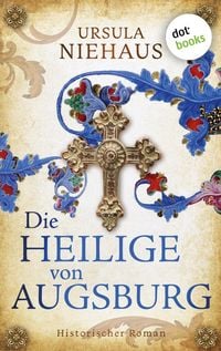 Produktbild: Die Heilige von Augsburg