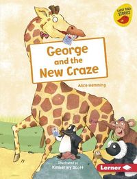 Bild vom Artikel George and the New Craze vom Autor Alice Hemming
