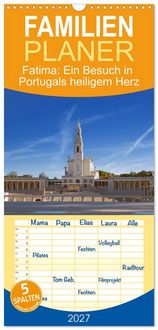 Produktbild: Familienplaner 2027 - Fatima: Ein Besuch in Portugals heiligem Herz mit 5 Spalten (Wandkalender, 21 x 45 cm) CALVENDO