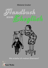 Produktbild: Handbuch zum Ehegl&uuml;ck
