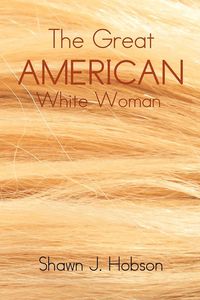 Produktbild: The Great American White Woman