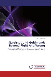 Produktbild: Narcissus and Goldmund: Beyond Right And Wrong