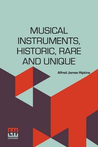Produktbild: Musical Instruments, Historic, Rare And Unique