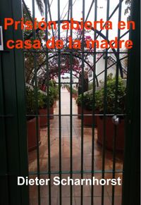 Produktbild: Prisi&oacute;n abierta en casa de la madre