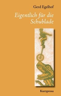 Produktbild: Eigentlich f&uuml;r die Schublade