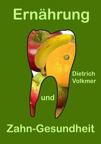 Produktbild: Ern&auml;hrung und Zahn-Gesundheit