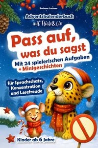 Produktbild: Pass auf, was du sagt - Adventskalenderbuch f&uuml;r Kinder mit Flick & Lio