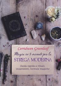 Produktbild: Magia in 5 minuti per la strega moderna. Guida rapida a rituali, incantesimi, formule magiche