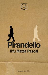 Produktbild: Il fu Mattia Pascal. Ediz. Integrale Garzanti