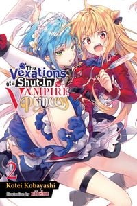 Produktbild: The Vexations of a Shut-In Vampire Princess, Vol. 2 (Light Novel)