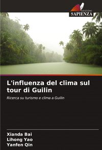 Produktbild: L'influenza del clima sul tour di Guilin