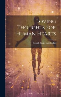 Produktbild: Loving Thoughts for Human Hearts