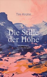 Produktbild: Die Stille der H&ouml;he