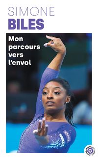 Produktbild: Simone Biles - Mon parcours vers l'envol