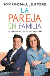 Produktbild: La pareja en familia : es f&aacute;cil si sabes c&oacute;mo disfrutar del cambio