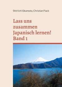 Produktbild: Lass uns zusammen Japanisch lernen! Band 1