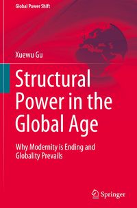 Bild vom Artikel Structural Power in the Global Age vom Autor Xuewu Gu
