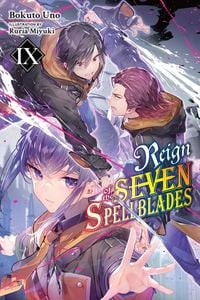Produktbild: Reign of the Seven Spellblades, Vol. 9 (light novel)