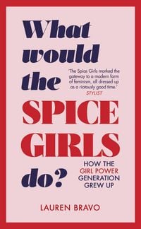Produktbild: What Would the Spice Girls Do?