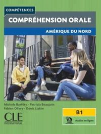 Produktbild: Competences: Comprehension orale - Amerique du Nord - B1 + audio