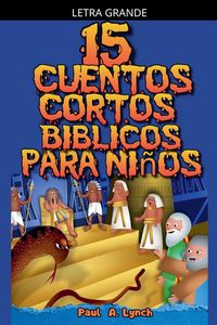 Produktbild: 15 Cuentos Cortos B&iacute;blicos para Ni&ntilde;os