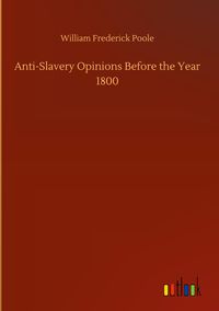 Produktbild: Anti-Slavery Opinions Before the Year 1800