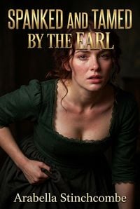 Produktbild: Spanked And Tamed By The Earl