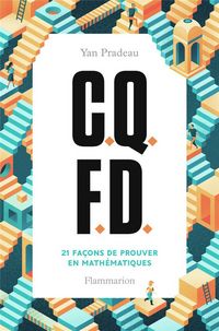 Produktbild: CQFD : 21 fa&ccedil;ons de prouver en math&eacute;matiques