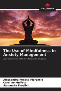 Produktbild: The Use of Mindfulness in Anxiety Management
