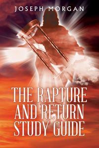Produktbild: The Rapture and Return Study Guide