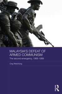 Produktbild: Weichong, O: Malaysia's Defeat of Armed Communism