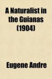 Produktbild: A Naturalist in the Guianas