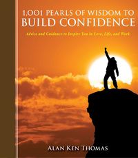 Produktbild: 1,001 Pearls of Wisdom to Build Confidence