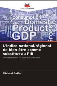 Produktbild: L'indice national/r&eacute;gional de bien-&ecirc;tre comme substitut au PIB