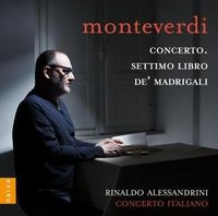 Monteverdi-Madrigali Libro 7 von Rinaldo Alessandrini