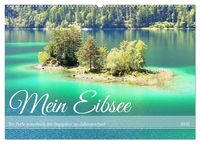 Produktbild: Mein Eibsee - Die Perle unterhalb der Zugspitze im Jahresverlauf (Wandkalender 2026 DIN A2 quer), CALVENDO Monatskalender