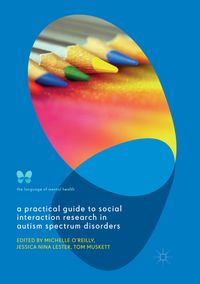 Produktbild: A Practical Guide to Social Interaction Research in Autism Spectrum Disorders