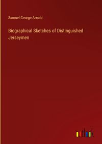 Produktbild: Biographical Sketches of Distinguished Jerseymen