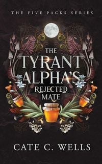Produktbild: The Tyrant Alpha's Rejected Mate