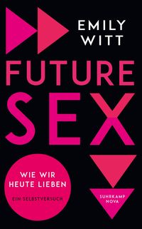 Bild vom Artikel Future Sex vom Autor Emily Witt