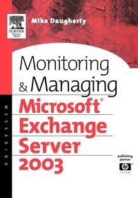 Produktbild: Monitoring and Managing Microsoft Exchange Server 2003