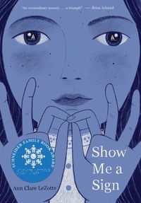 Produktbild: Lezotte, A: Show Me a Sign (Show Me a Sign, Book 1)