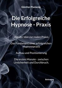 Produktbild: Die Erfolgreiche Hypnose - Praxis