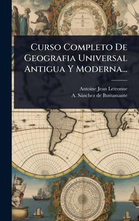 Produktbild: Curso Completo De Geografia Universal Antigua Y Moderna...